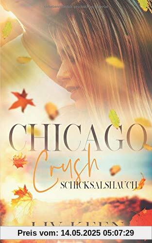 Chicago Crush: Schicksalshauch