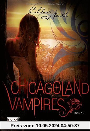 Chicagoland Vampires: Drei Bisse frei