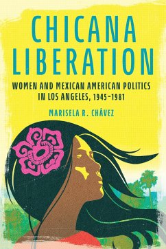 Chicana Liberation von University of Illinois Press