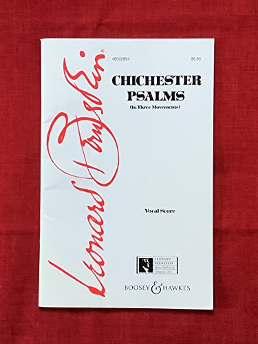 Chichester Psalms: In three movements. Knabenstimme, gemischter Chor (SATB) und Orchester, oder Sopran, gemischter Chor (SATB), Harfe, Orgel und Schlagzeug. Klavierauszug. von HAL LEONARD CORPORATION