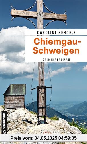 Chiemgau-Schweigen: Kriminalroman (Reporterin Katharina Langenfels)