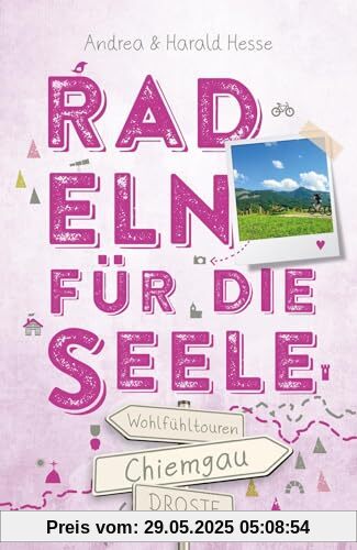 Chiemgau. Radeln für die Seele: Wohlfühltouren