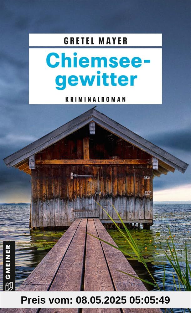 Chiemseegewitter: Kriminalroman (Ermittlerduo Kotteder und Kerber)