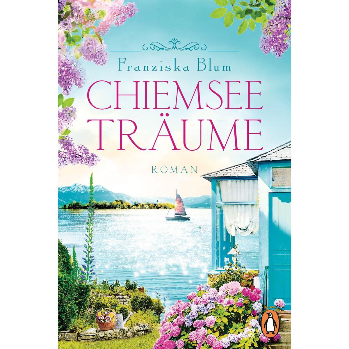 Chiemseeträume Chiemseeträume von Penguin TB Verlag