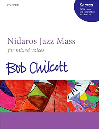 Chilcott, B: Nidaros Jazz Mass: Vocal Score