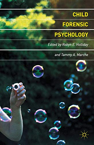 Child Forensic Psychology: Victim and Eyewitness Memory Child Forensic Psychology: Victim and Eyewitness Memory