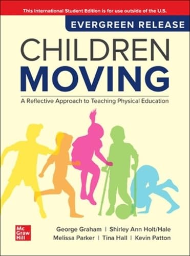 Children Moving: A Reflective Approach to Teaching Physical Education: 2025 Release ISE von McGraw-Hill Education Ltd