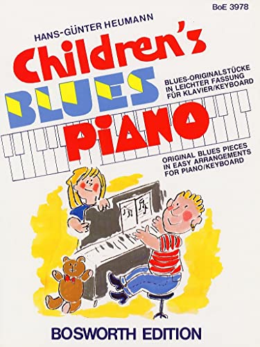 Children's Blues Piano (Vortragsstücke für Klavier): Sammelband für Klavier: Blues-Originalstücke in leichter Fassung für Klavier / Keyboard von Bosworth Edition