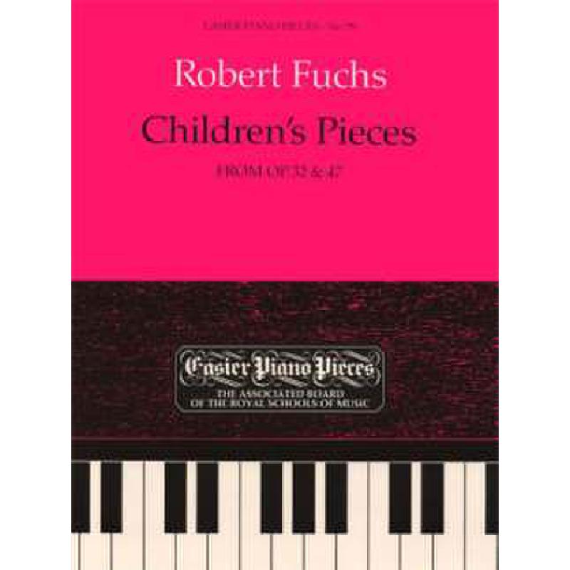 Children's pieces (op 32 + op 47)