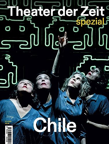 Chile (Theater der Zeit - Spezial) von Theater der Zeit