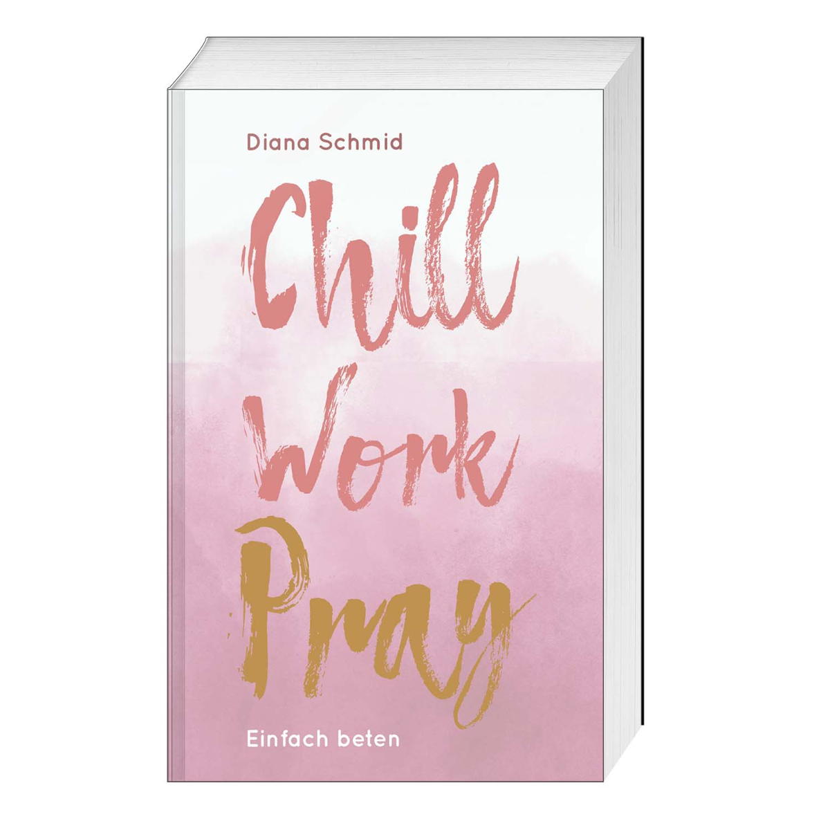Chill Work Pray von Katholisches Bibelwerk