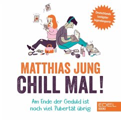 Chill mal! (MP3-Download) von Edel Books - Ein Verlag der Edel Germany GmbH