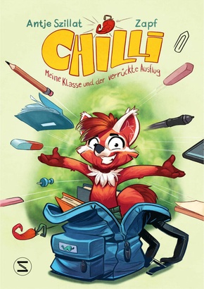 Chilli, meine Klasse und der verrückte Ausflug Chilli, meine Klasse und der verrückte Ausflug