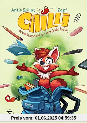 Chilli, meine Klasse und der verrückte Ausflug