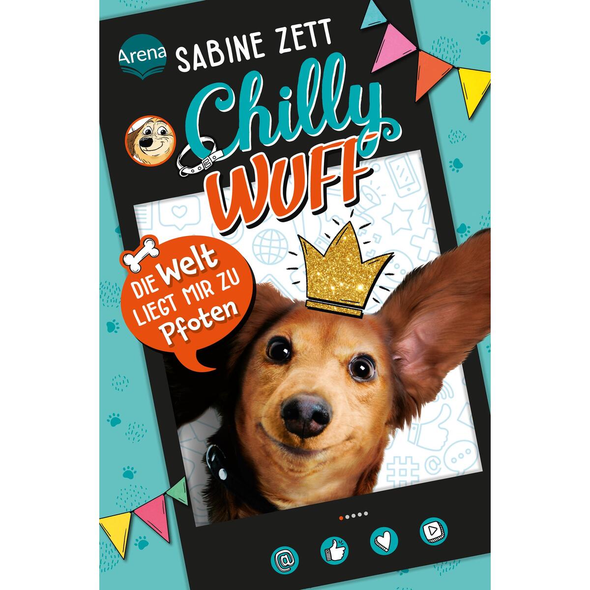 Chilly Wuff (1). Die Welt liegt mir zu Pfoten von Arena Verlag GmbH