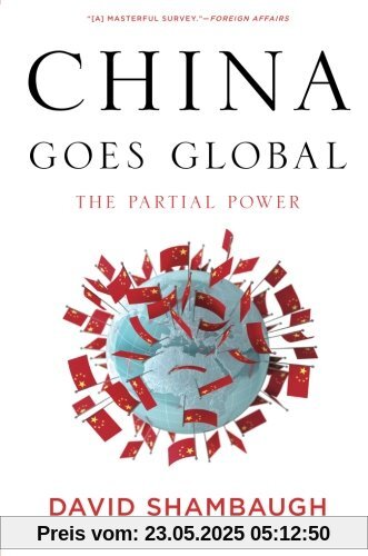China Goes Global: The Partial Power