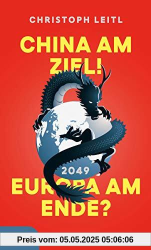 China am Ziel! Europa am Ende?