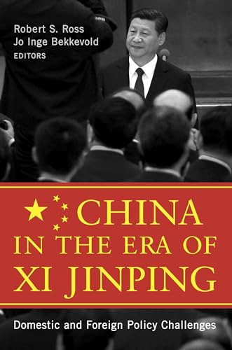 China in the Era of XI Jinping: Domestic and Foreign Policy Challenges von Georgetown University Press