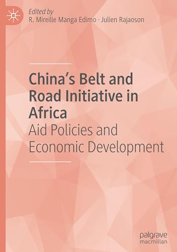 China's Belt and Road Initiative in Africa: Aid Policies and Economic Development von Palgrave Macmillan