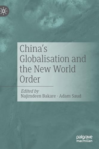 China's Globalisation and the New World Order von Palgrave Macmillan