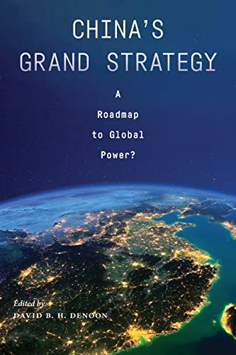 China's Grand Strategy: A Roadmap to Global Power? von New York University Press