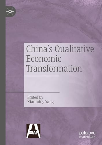 China's Qualitative Economic Transformation von Palgrave Macmillan
