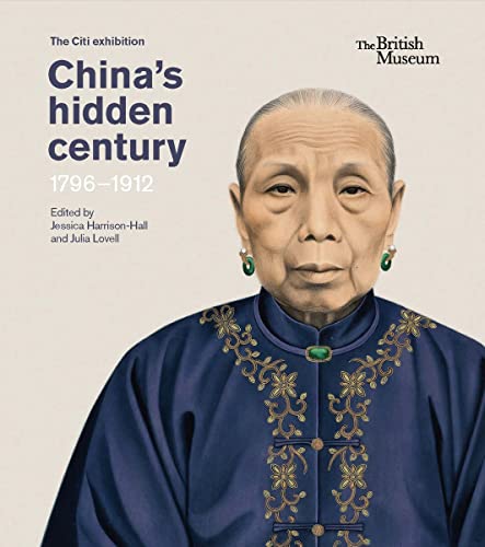 China’s hidden century: 1796 - 1912