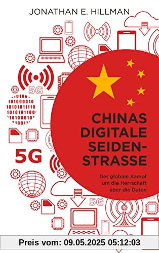 Chinas digitale Seidenstraße: Der globale Kampf um die Herrschaft über die Daten