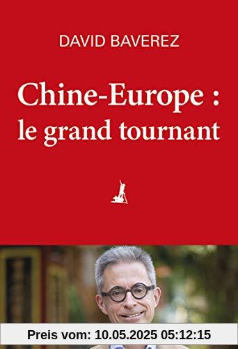 Chine-Europe, le grand tournant Chine-Europe, le grand tournant
