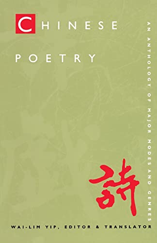 Chinese Poetry, 2nd ed., Revised: An Anthology of Major Modes and Genres von Duke University Press