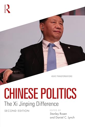 Chinese Politics: The XI Jinping Difference (Asia's Transformations) von Routledge