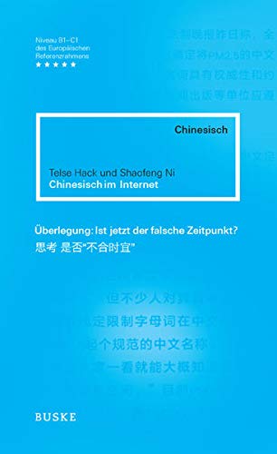 Chinesisch im Internet: Ein Social-Media-Lesebuch. Chinesisch-Deutsch . Zweisprachige Ausgabe Chinesisch im Internet: Ein Social-Media-Lesebuch. Chinesisch-Deutsch . Zweisprachige Ausgabe