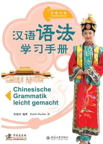 Chinesische Grammatik leicht gemacht von Chinabooks E. Wolf