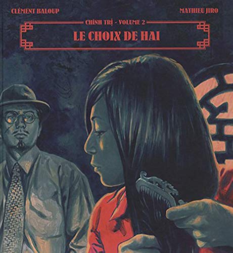 Chinh Tri T2: Le Choix de Hai