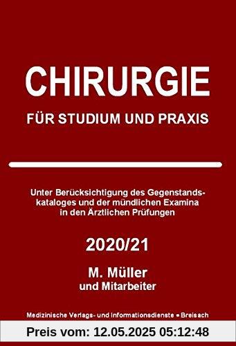 Chirurgie: Für Studium und Praxis - 2020/21
