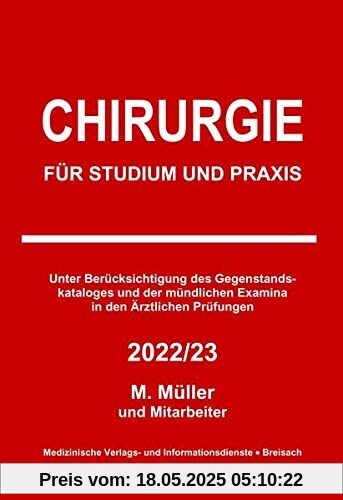 Chirurgie: Für Studium und Praxis - 2022/23 Chirurgie: Für Studium und Praxis - 2022/23