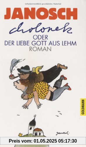 Cholonek oder Der liebe Gott aus Lehm: Roman