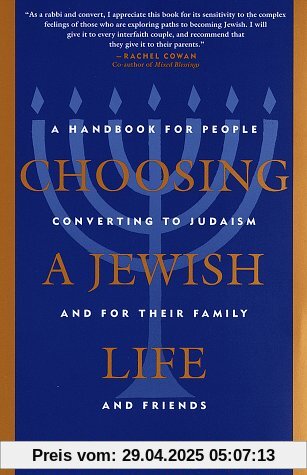 Choosing a Jewish Life: A Handbook for People Converting to Judaism and for Their Family and Friends