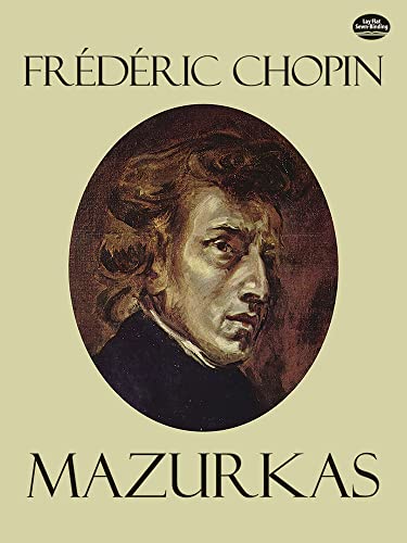 Frederic Chopin Mazurkas: 51 Mazurkas. Editions Kistner (Mikuli). (Dover Classical Piano Music)