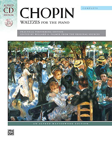 Chopin: Waltzes (Complete) for the Piano: A Practical Performing Edition (incl. CD) (Alfred Masterwork Cd Edition) von ALFRED PUBLISHING