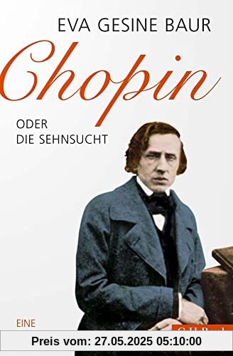 Chopin: oder Die Sehnsucht (Beck Paperback)