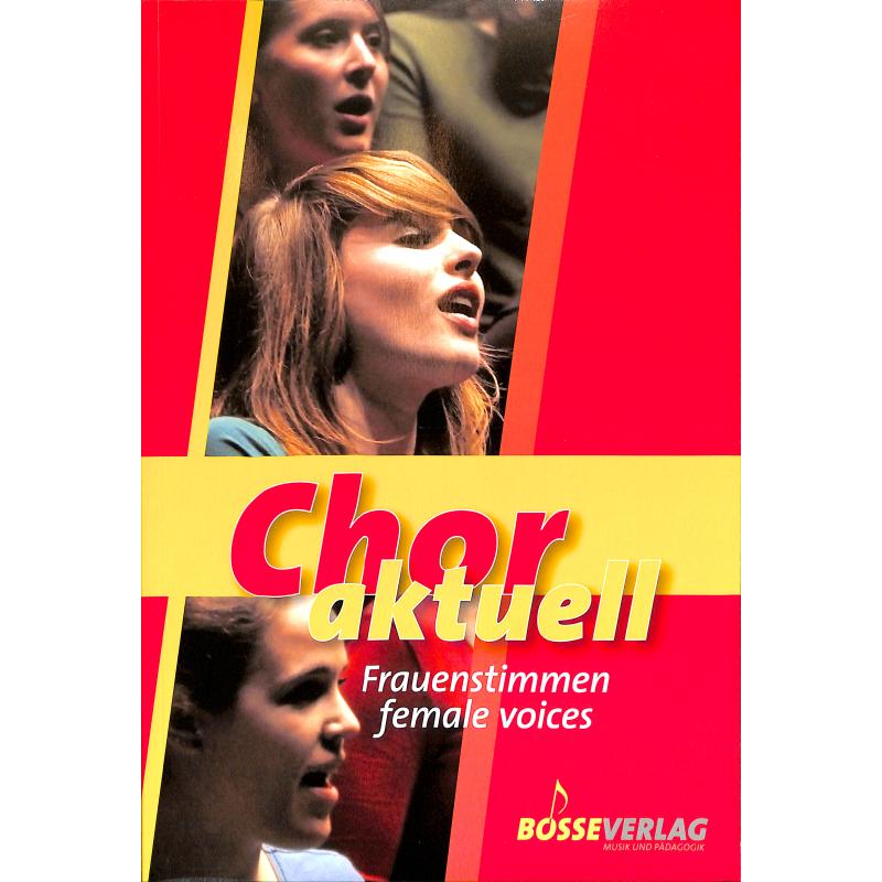 Chor aktuell - Frauenstimmen Chor aktuell - Frauenstimmen