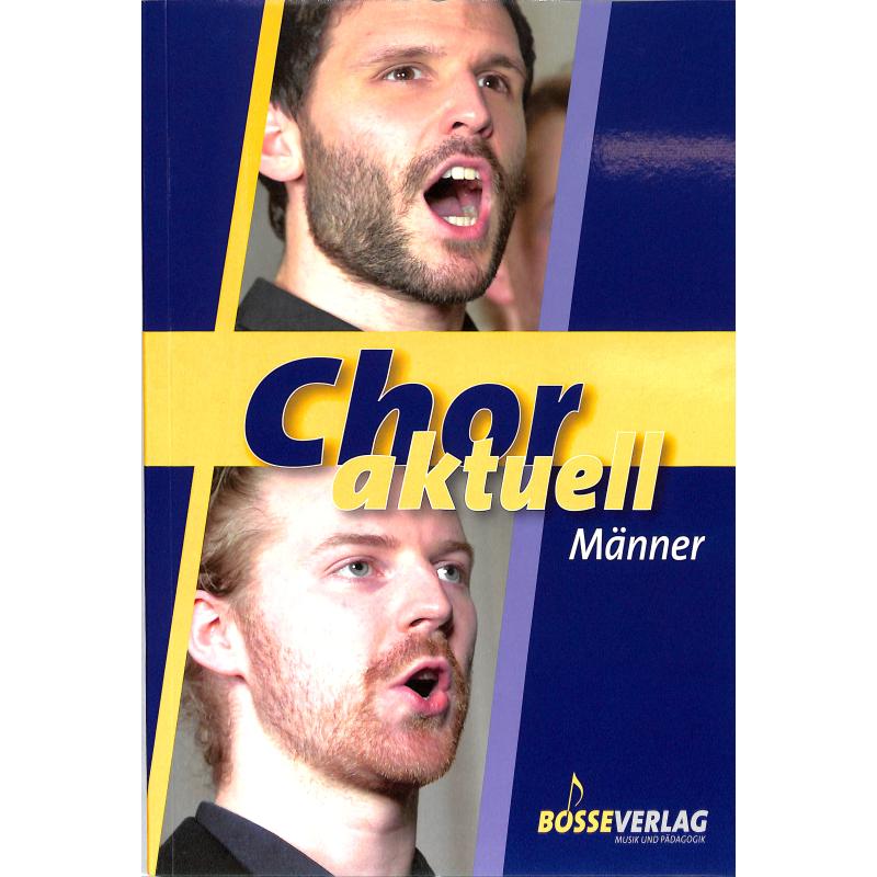 Chor aktuell - Männer Chor aktuell - Männer