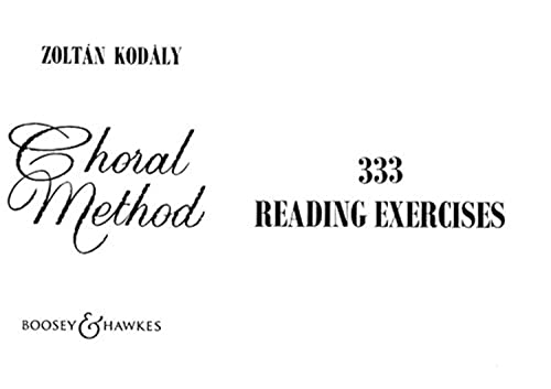 Choral Method: 333 Reading Exercises. Kinderchor. (The Kodály Method)