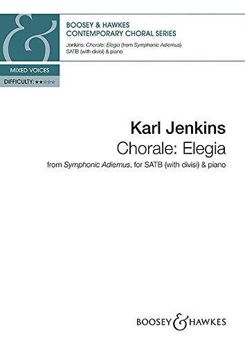 Chorale: Elegia: from Symphonic Adiemus. gemischter Chor (SATB divisi) und Klavier. Chorpartitur. (Contemporary Choral Series) von Boosey & Hawkes