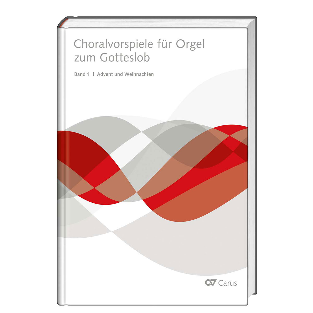 Choralvorspiele für Orgel zum Gotteslob Choralvorspiele für Orgel zum Gotteslob von Carus-Verlag