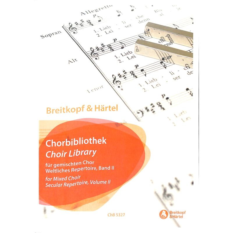 Chorbibliothek | Weltliches Repertoire 2 Chorbibliothek | Weltliches Repertoire 2