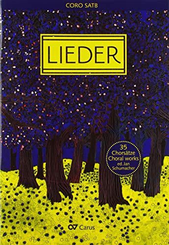 Chorbuch Lieder: Chorbuch für gemischten Chor (LIEDERPROJEKT)