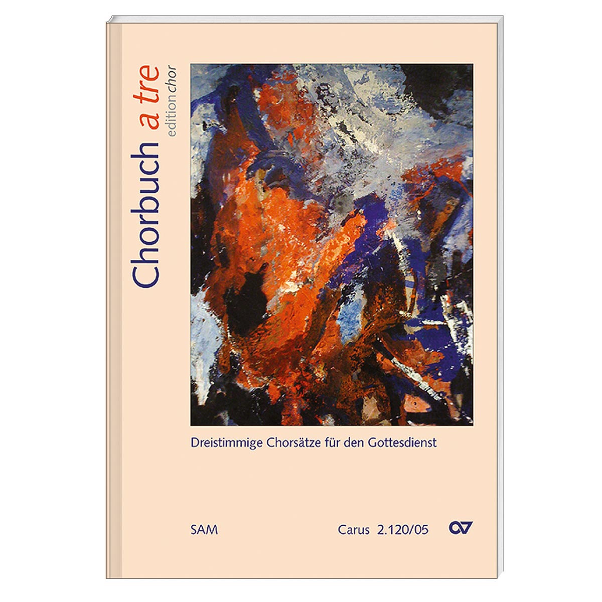 Chorbuch a tre Edition Chor Chorbuch a tre Edition Chor von Carus-Verlag