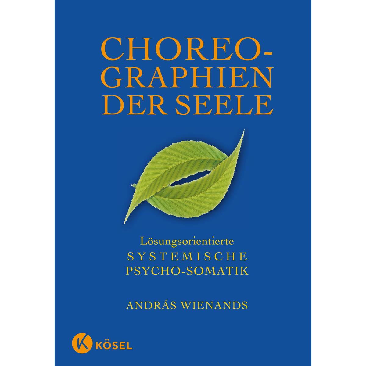 Choreographien der Seele von Kösel-Verlag